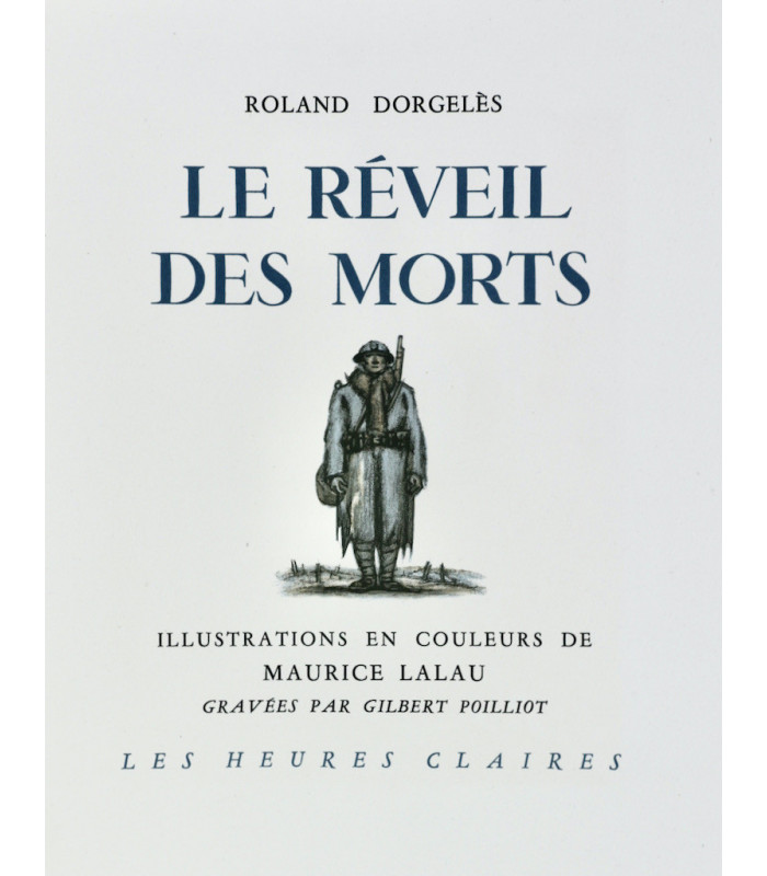 DORGELÈS (Roland) - Le Réveil des morts - LALAU (Maurice)