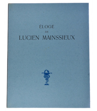 BRUKER (Manuel) - Éloge de Lucien Mainssieux