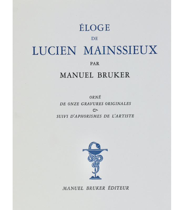 BRUKER (Manuel) - Éloge de Lucien Mainssieux