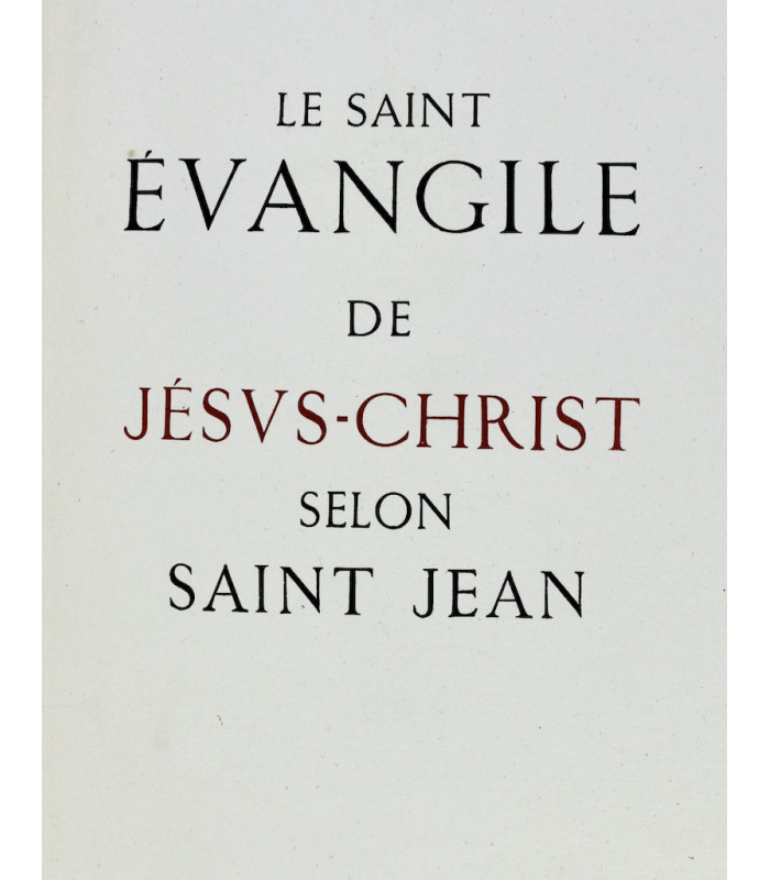 LE MAISTRE DE SACY - Le Saint évangile de Jésus-Christ selon Saint Jean - BERNARD (Jean)