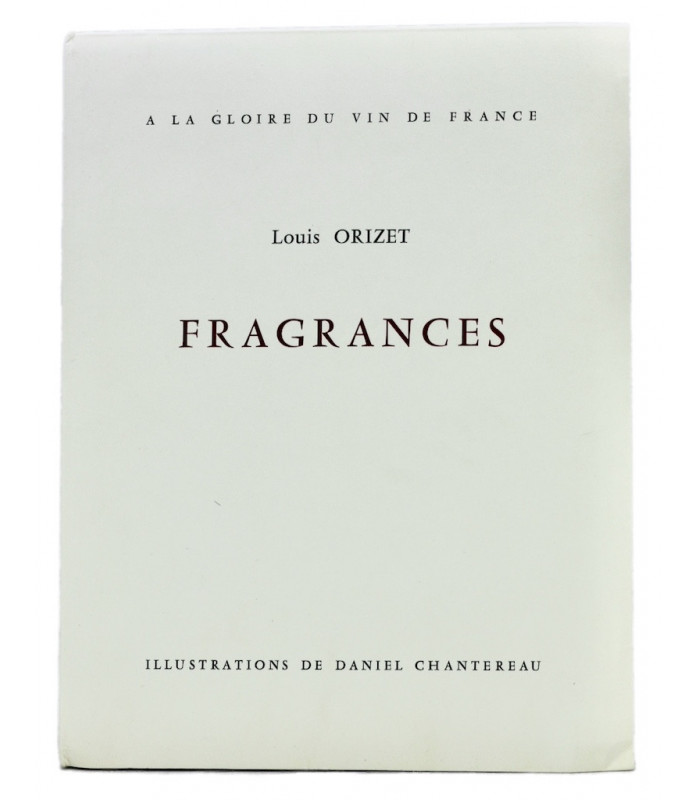 ORIZET (Louis) - Fragrances - CHANTEREAU (Daniel)