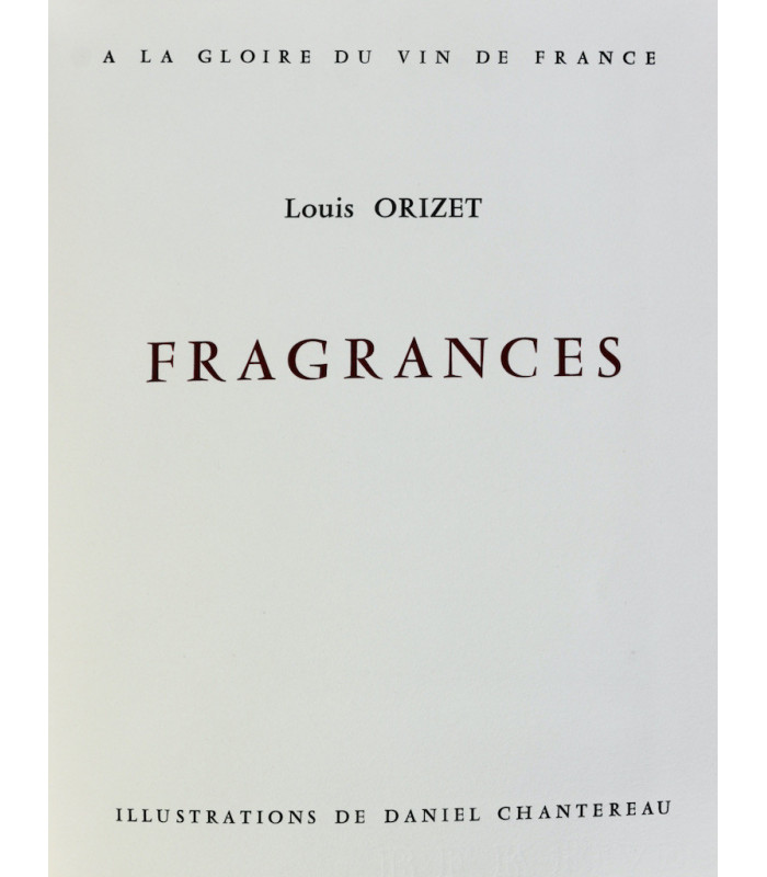 ORIZET (Louis) - Fragrances - CHANTEREAU (Daniel)