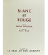 MONTORGUEIL (Georges) & BENJAMIN (René) - Blanc et Rouge - Rose et Noir - Bleu, Blanc, Rouge – IRIBE (Paul)