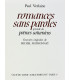 VERLAINE (Paul) - Parallèlement. Romances sans paroles. Chansons pour elle - MATHONNAT (Michel)