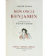 TILLIER (Claude) - Mon oncle Benjamin - SAUVAGE (Sylvain)