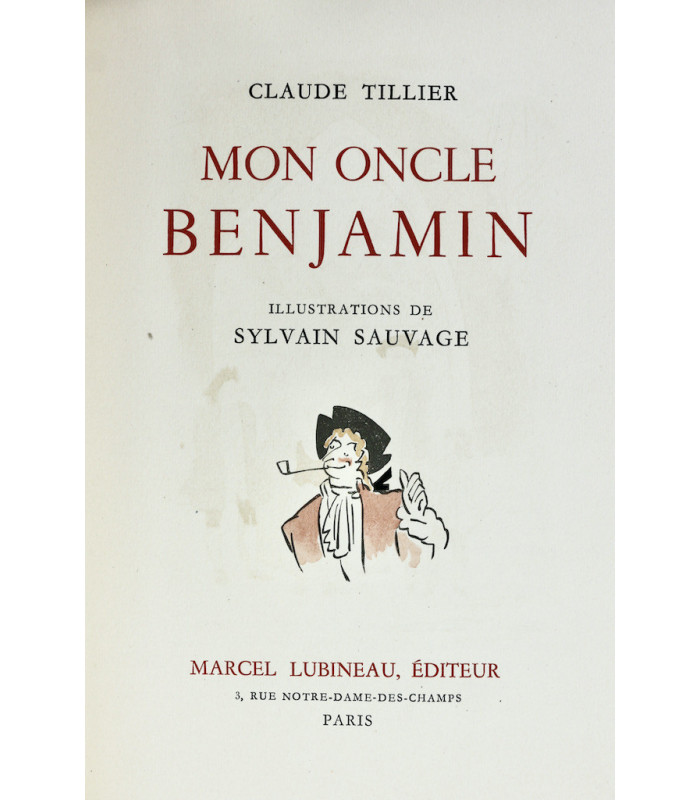TILLIER (Claude) - Mon oncle Benjamin - SAUVAGE (Sylvain)