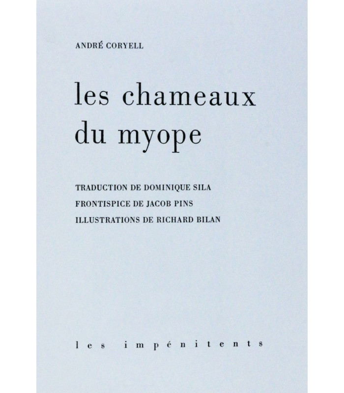 CORYELL (André) - Les Chameaux du myope - PINS (Jacob) & BILAN (Richard)