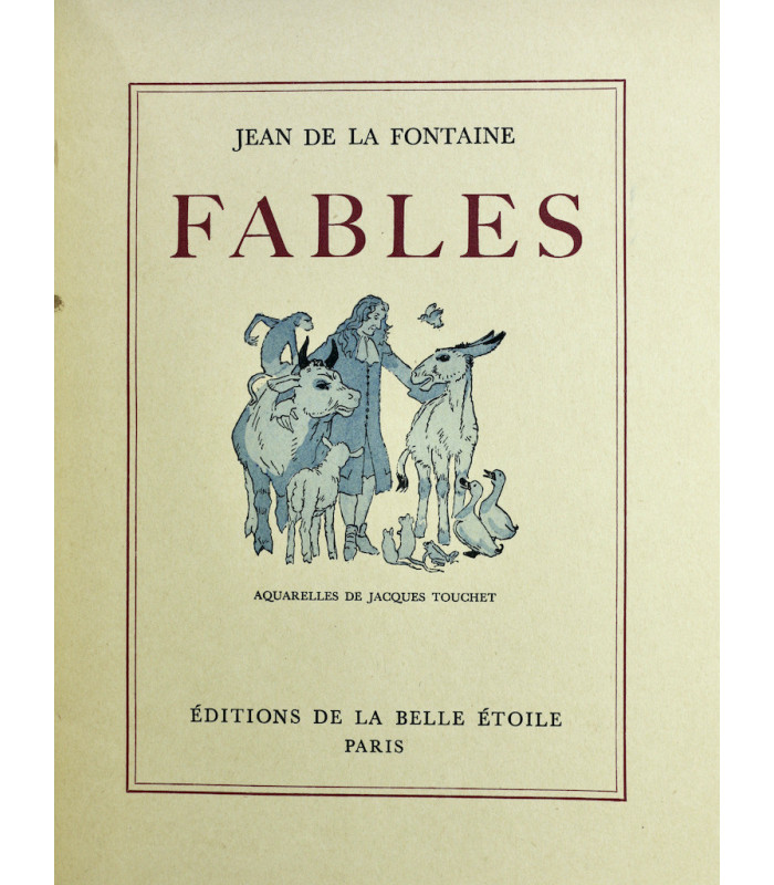 LA FONTAINE (Jean de) - Fables. Contes - TOUCHET (Jacques)