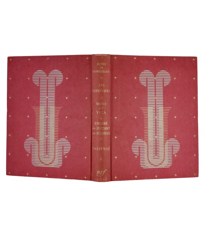 MONTHERLANT (Henry de) - Les Olympiques. Mors et vita. Encore un instant de bonheur. Pasiphaé - BONET (Paul)