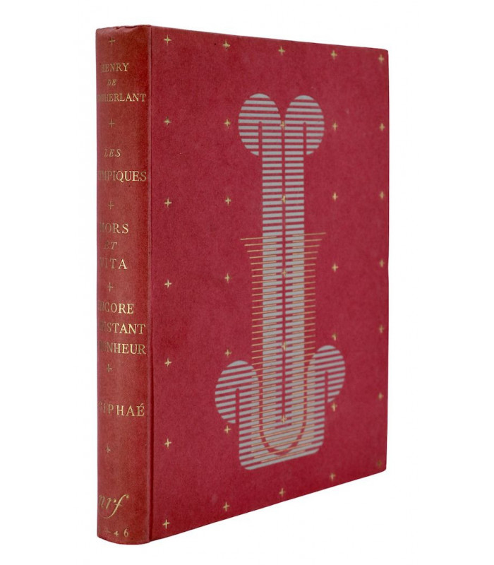 MONTHERLANT (Henry de) - Les Olympiques. Mors et vita. Encore un instant de bonheur. Pasiphaé - BONET (Paul)