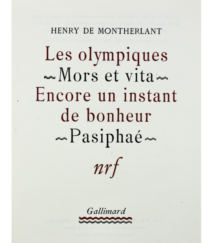 MONTHERLANT (Henry de) - Les Olympiques. Mors et vita. Encore un instant de bonheur. Pasiphaé - BONET (Paul)