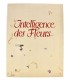 MAETERLINCK (Maurice) - L’Intelligence des Fleurs - NOTTON (Tavy)