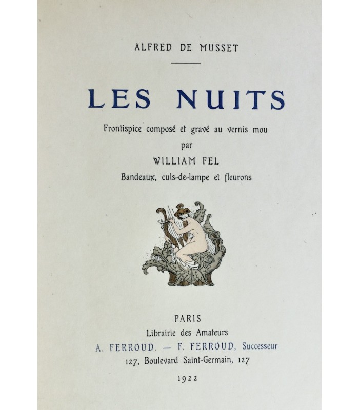 MUSSET (Alfred de) - Les Nuits - FEL (William)