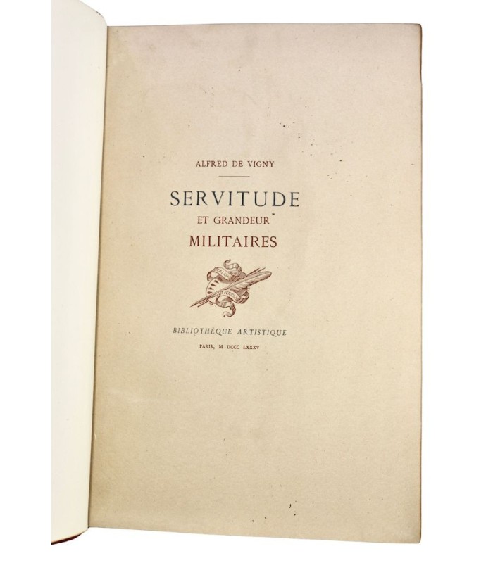 VIGNY (Alfred de) - Servitude et grandeur militaire - LE BLANT (Julien)