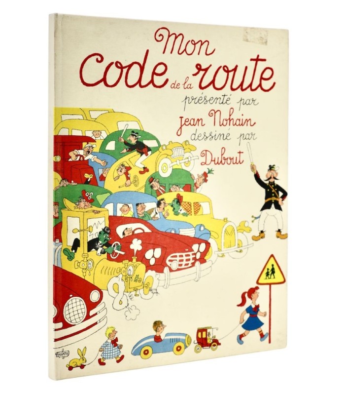 NOHAIN (Jean) - Mon Code de la route - DUBOUT (Albert)