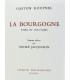 ROUPNEL (Gaston) - La Bourgogne. Types et coutumes - JACQUEMIN (André)