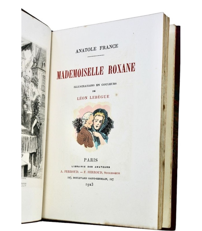 FRANCE (Anatole) - Mademoiselle Roxane - LEBÈGUE (Léon)