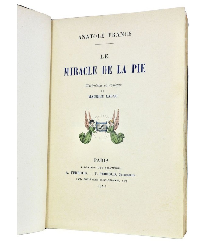 FRANCE (Anatole) - Le Miracle de la pie - LALAU (Maurice)