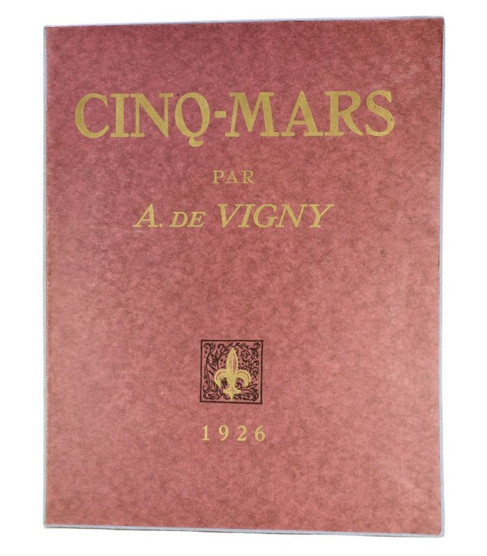 VIGNY (Alfred de) - Cinq-Mars ou une conjuration sous Louis XIII - ARNOUX (Guy)