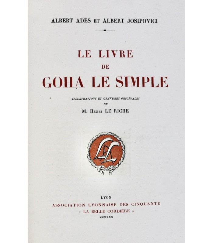 ADÈS (Albert) & JOSIPOVICI (Albert) - Le livre de Goha le Simple - LE RICHE (Henri)