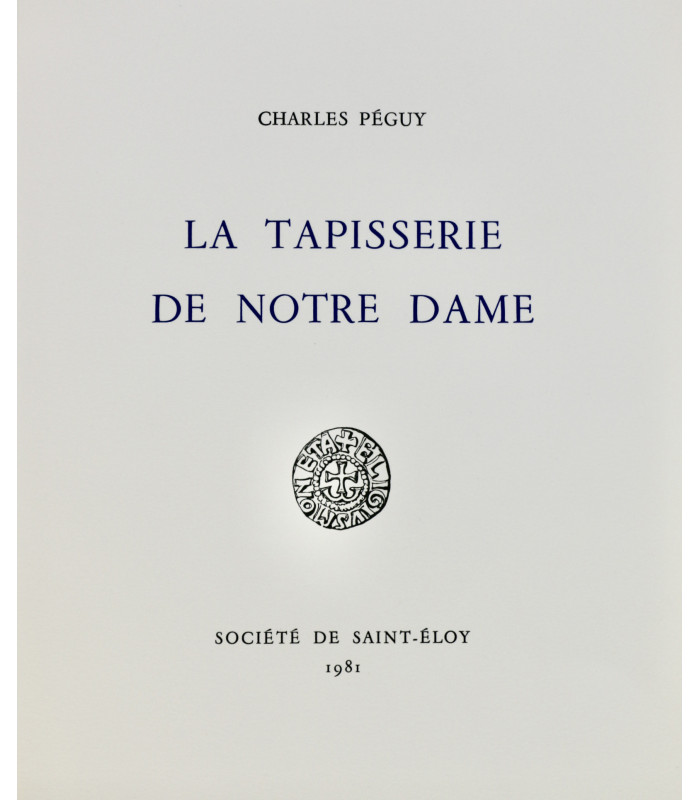 PÉGUY (Charles) - La Tapisserie de Notre Dame - COLLECTIF