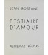 ROSTAND (Jean) - Bestiaire d'amour - TRÉMOIS (Pierre-Yves)