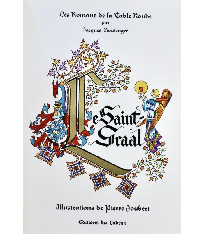 BOULENGER (Jacques) - Les Romans de la Table ronde. Le Saint-Graal - JOUBERT (Pierre)