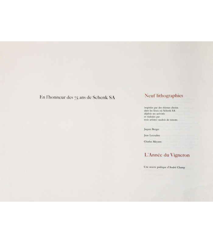 CHAMP (André) - En l’Honneur des 75 ans de Schenk SA. L’Année du vigneron - BERGER (Jaques). LECOULTRE (Jean). MEYSTRE (Charles)