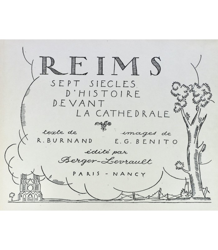 BURNAND (Robert) - Reims. Sept siècles d'histoire devant la cathédrale - BENITO (E.G.)