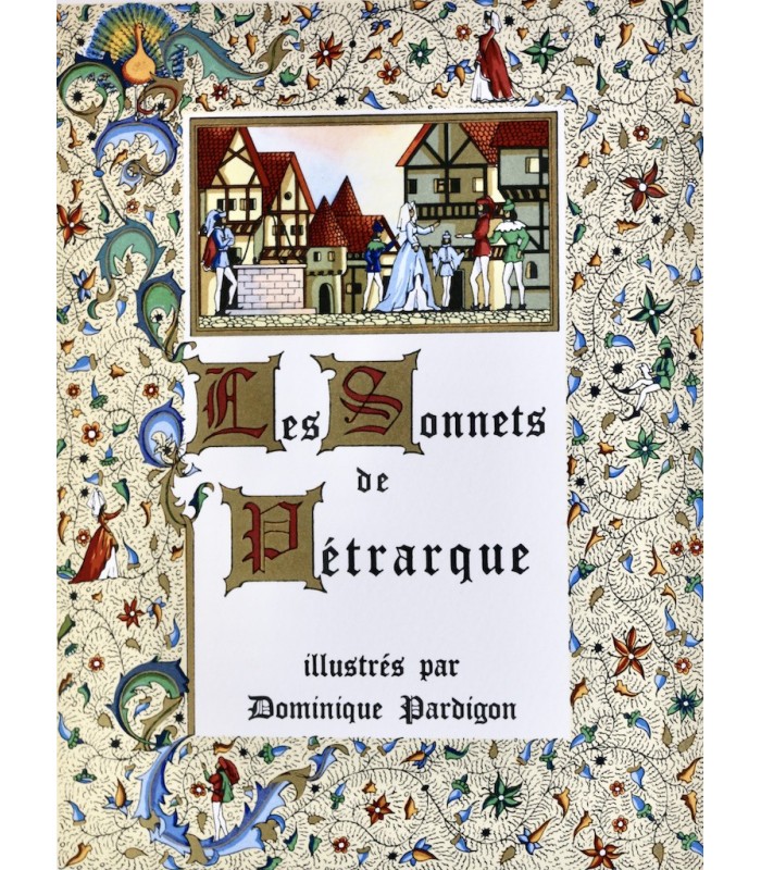 PÉTRARQUE - Les Sonnets de Pétrarque - PARDIGON (Dominique)