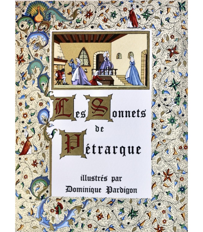 PÉTRARQUE - Les Sonnets de Pétrarque - PARDIGON (Dominique)