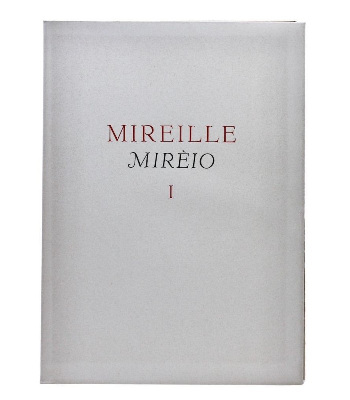 MISTRAL (Frédéric) - Mireille. Mirèio. Poème provençal - CLOUZOT (Marianne)