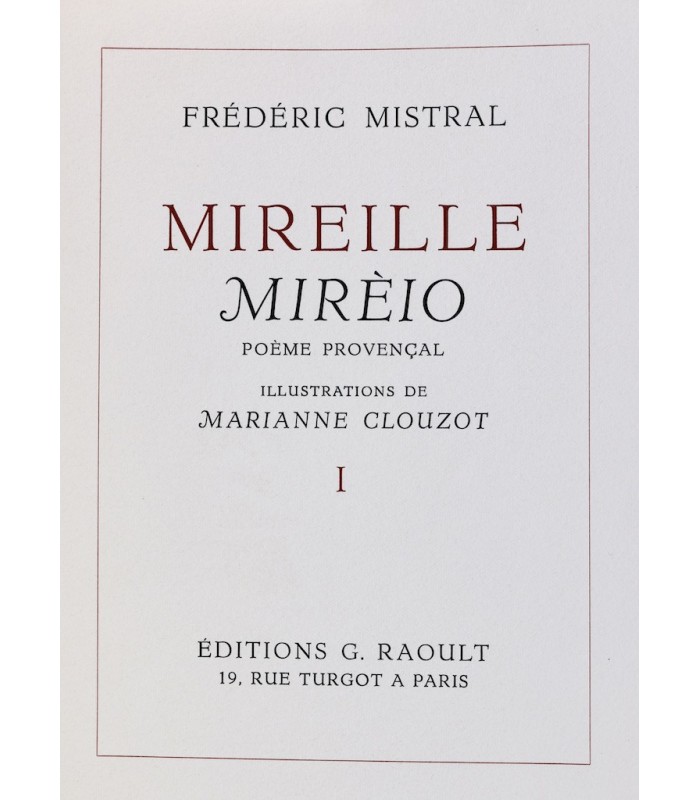MISTRAL (Frédéric) - Mireille. Mirèio. Poème provençal - CLOUZOT (Marianne)