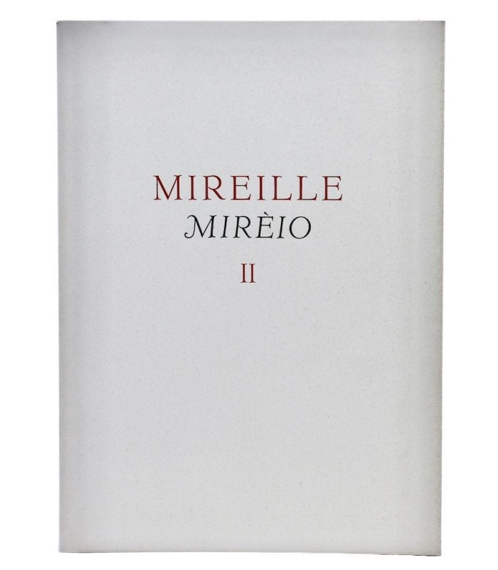 MISTRAL (Frédéric) - Mireille. Mirèio. Poème provençal - CLOUZOT (Marianne)