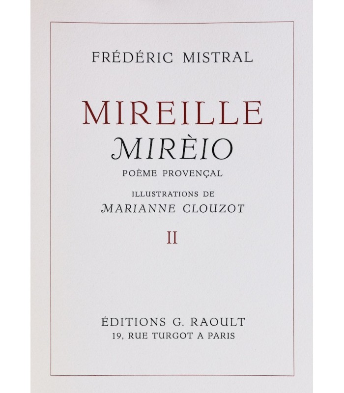 MISTRAL (Frédéric) - Mireille. Mirèio. Poème provençal - CLOUZOT (Marianne)