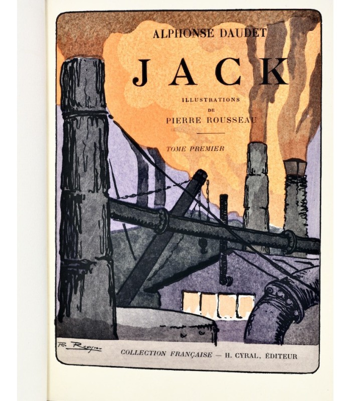 DAUDET (Alphonse) - Jack - ROUSSEAU (Pierre)