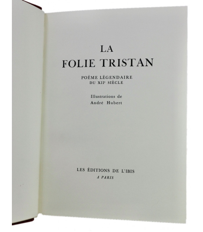 [HUBERT (André)] - La Folie Tristan - HUBERT (André)