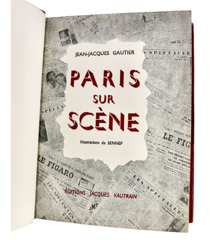 GAUTIER (Jean-Jacques) - Paris sur Scène - SENNEP (Jean)