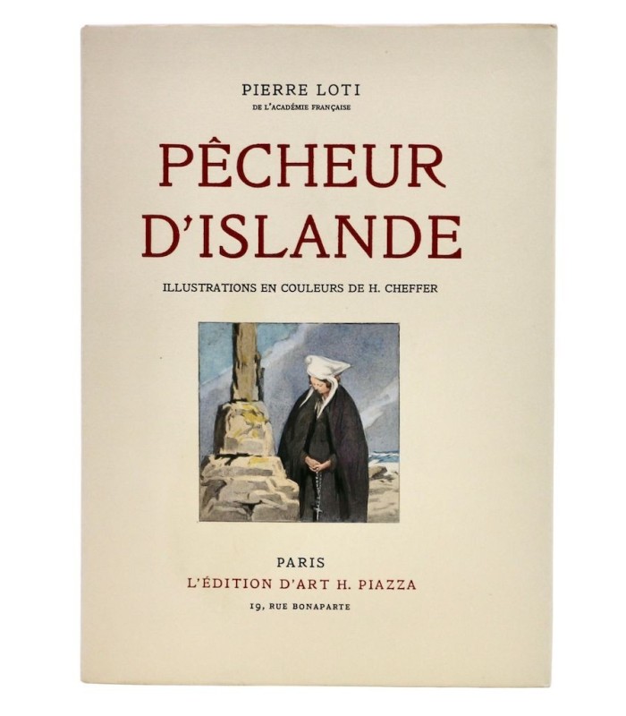 LOTI (Pierre) - Pêcheur d’Islande - CHEFFER (Henry)