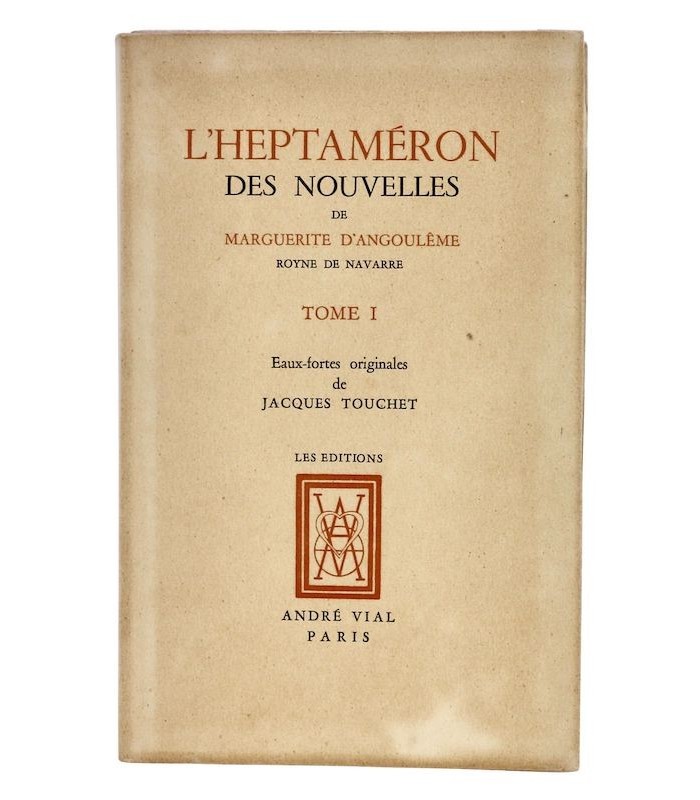 MARGUERITE D'ANGOULÊME - L'Heptaméron des Nouvelles de Marguerite d'Angoulême - TOUCHET (Jacques)