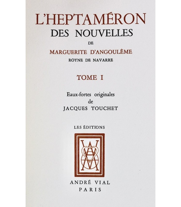 MARGUERITE D'ANGOULÊME - L'Heptaméron des Nouvelles de Marguerite d'Angoulême - TOUCHET (Jacques)