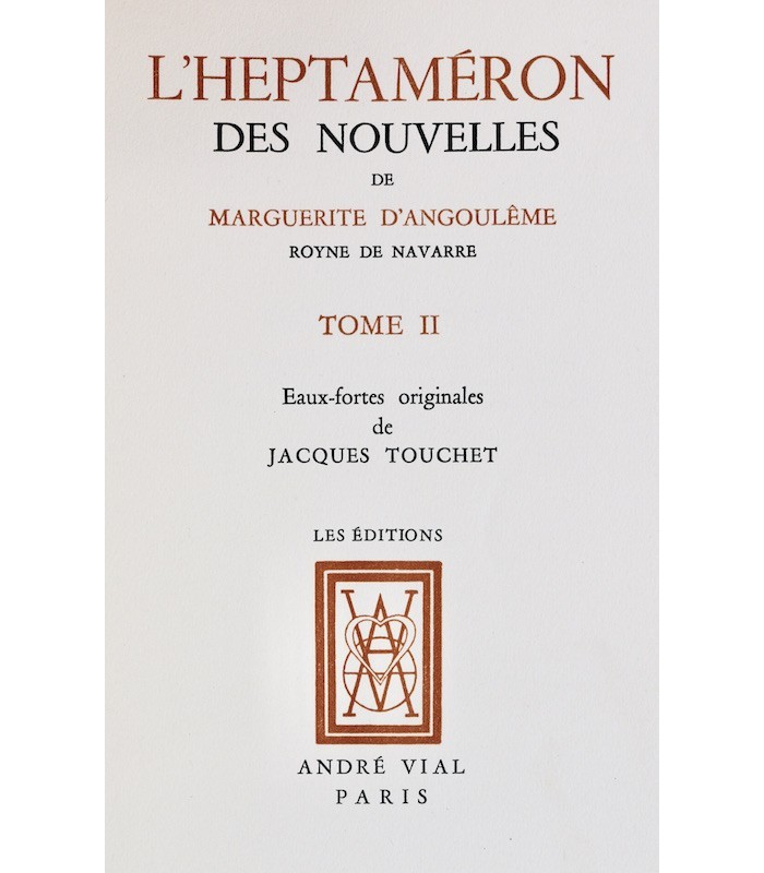 MARGUERITE D'ANGOULÊME - L'Heptaméron des Nouvelles de Marguerite d'Angoulême - TOUCHET (Jacques)