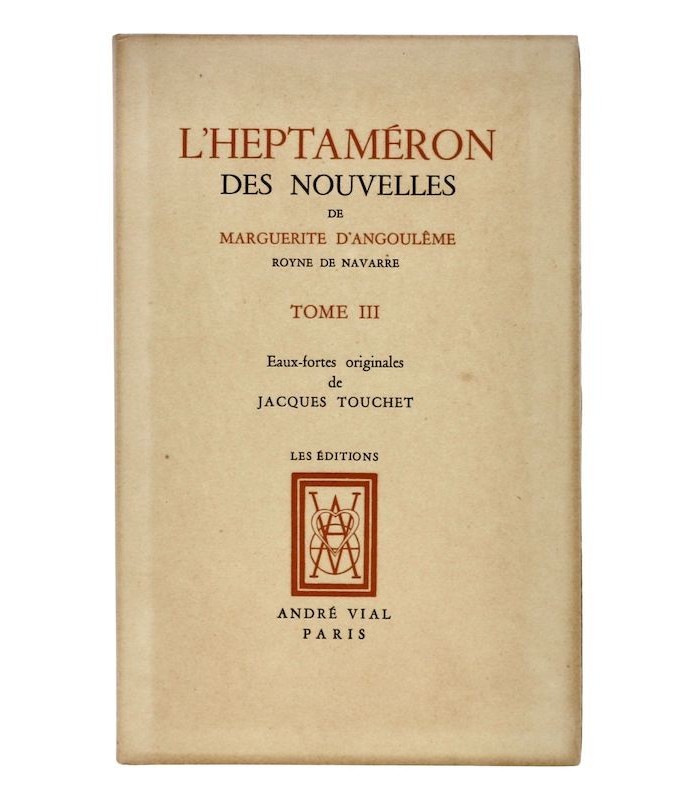 MARGUERITE D'ANGOULÊME - L'Heptaméron des Nouvelles de Marguerite d'Angoulême - TOUCHET (Jacques)