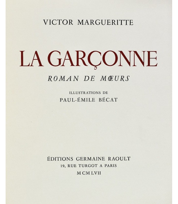 MARGUERITTE (Victor) - La Garçonne. Roman de Mœurs - BÉCAT (Paul-Émile)