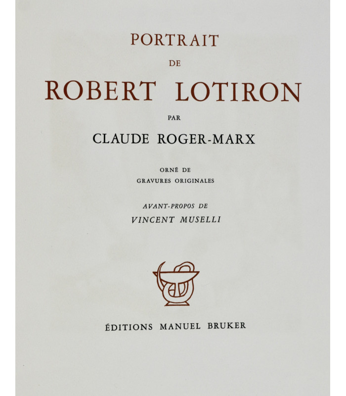 ROGER-MARX (Claude) - Portrait de Robert Lotiron
