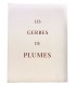 GASCAR (Pierre) - Les Gerbes de Plumes - SIMON (Luc)