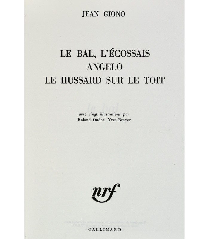 GIONO (Jean) - Le Bal, L’Écossais. Angelo. Le Hussard sur le toit - HOLLENSTEIN