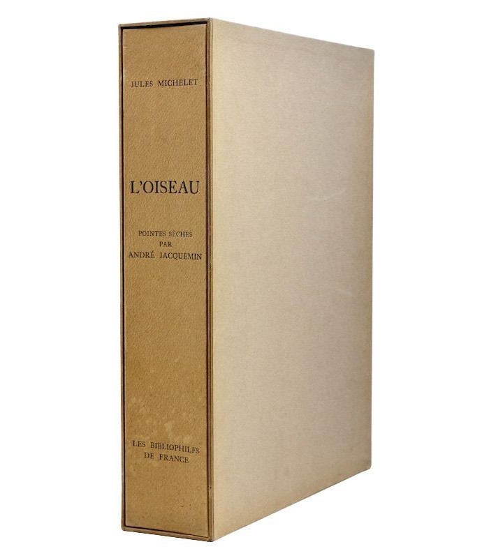 MICHELET (Jules) - L’Oiseau - JACQUEMIN (André)