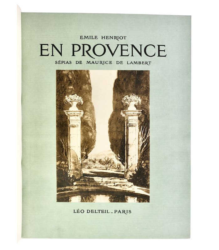 HENRIOT (Émile) - En Provence - DE LAMBERT (Maurice)