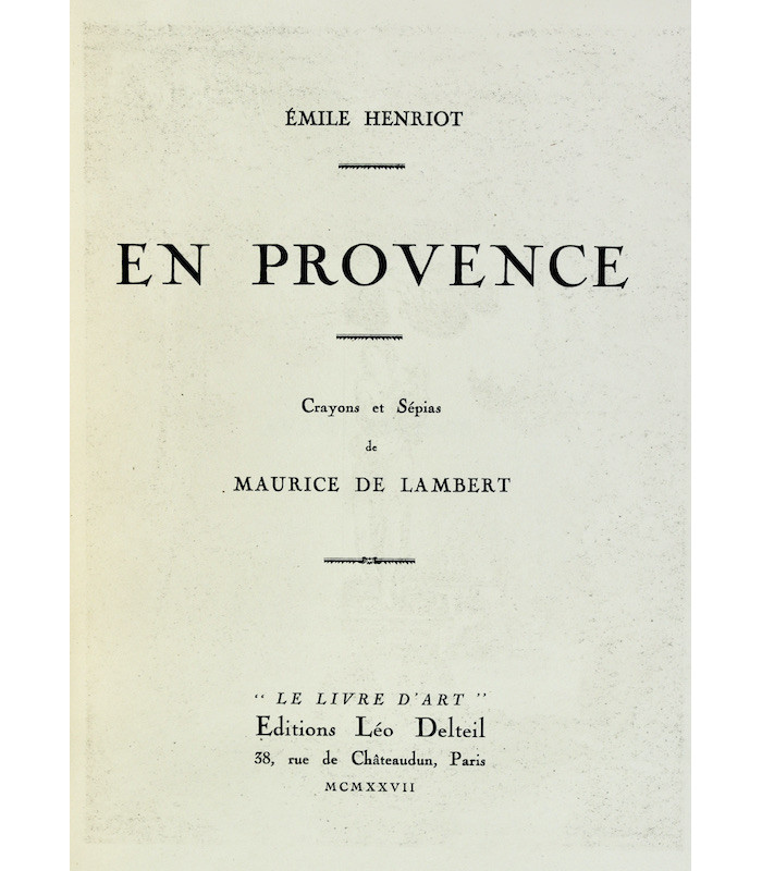 HENRIOT (Émile) - En Provence - DE LAMBERT (Maurice)